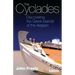 The Cyclades: Discovering the Greek Islands of the Aegean