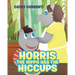 Horris the Hippo has the Hiccups