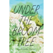 Under the Broom Tree