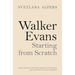 Walker Evans: Starting from Scratch