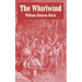 The Whirlwind: An Historical Romance of the French Revolution