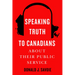 Speaking Truth to Canadians about Their Public Service