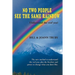 No Two People See the Same Rainbow