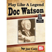 Play Like a Legend: Doc Watson