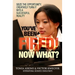 You've Been Fired! Now What?: Seize the opportunity, creatively turn it into a successful reality