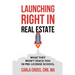 Launching Right in Real Estate: What They Won't Teach You in Pre-License School