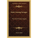 Saint Among Savages: The Life Of Isaac Jogues