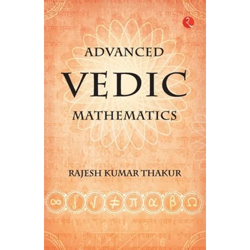 Advanced Vedic Mathematics