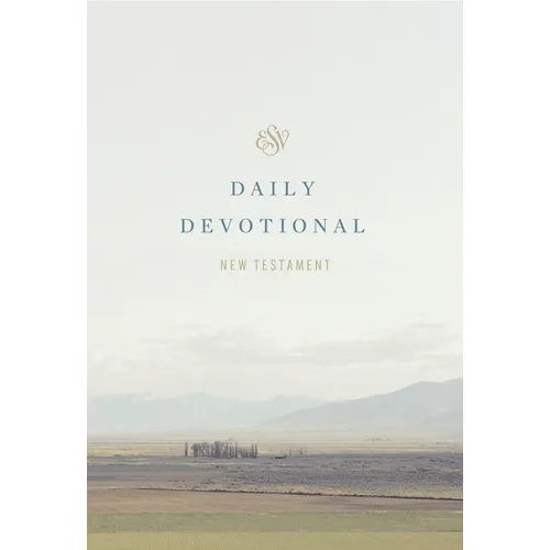 ESV Daily Devotional New Testament: Through the New Testament in a Year (Paperback)