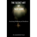 The Secret Art of Self-Care