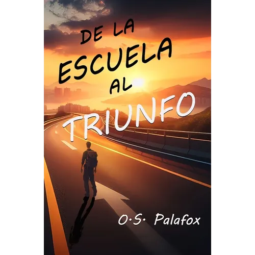 De la Escuela al Triunfo