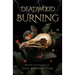 Deadwood Burning
