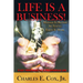 Life Is A Business!: Manage It Better So You'll Enjoy It More