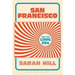 San Francisco and the Long 60s