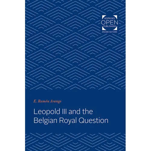 Leopold III and the Belgian Royal Question
