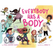 Everybody Has a Body