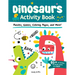 Dinosaurs Activity Book: Puzzles, Games, Coloring Pages, and More!