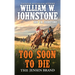 Too Soon to Die