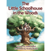 The Little Schoolhouse in the Woods
