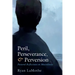 Peril, Perseverance, and Perversion: Pastoral Reflections on Masculinity