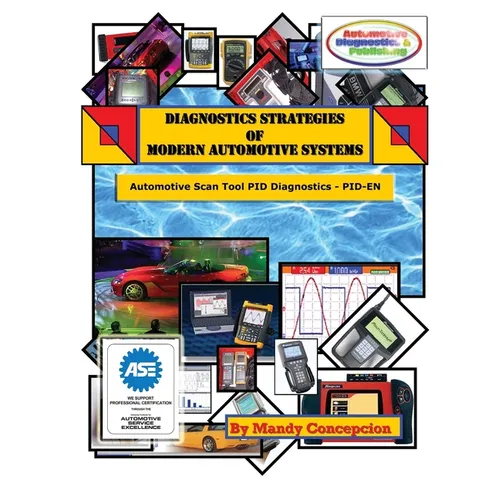 Automotive Scan Tool PID Diagnostics: Diagnostic Strategies of Modern Automotive Systems