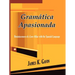 Gramatica Apasionada: Reminiscences of a Love Affair with the Spanish Language