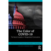 The Color of Covid-19: The Racial Inequality of Marginalized Communities