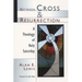 Between Cross and Resurrection: A Theology of Holy Saturday