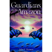 Guardians of the Amazon