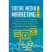 Social Media Marketing: 2 in 1: Become an Influencer & Build an Evergreen Brand with Endless Leads using Facebook, Facebook ADS, Twitter, YouT