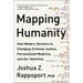 Mapping Humanity: How Modern Genetics Is Changing Criminal Justice, Personalized Medicine, and Our Identities