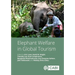 Elephant Welfare in Global Tourism