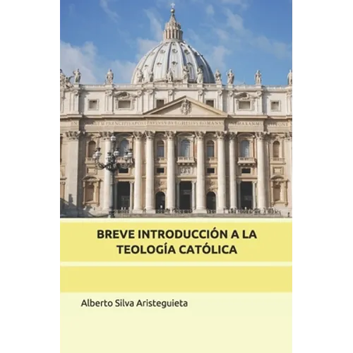 Breve Introducción a la Teología Católica