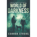 World of Darkness: A Post-Apocalyptic EMP Survival Thriller (World Of Darkness Series Book 1)