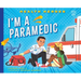 I'm a Paramedic