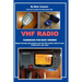 VHF Radio Handbook for Boat Owners: Speak securely and properly over the VHF Marine Radio for boat owners and your crew