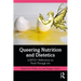 Queering Nutrition and Dietetics: LGBTQ+ Reflections on Food Through Art