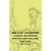 God Is My Adventure - A Book on Modern Mystics, Masters, and Teachers