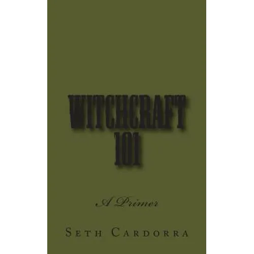 Witchcraft 101: A Primer