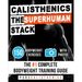 Calisthenics The Superhuman Stack