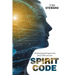 Spirit Code: The Healing of Energies in the Body's Subconscious