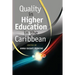 Quality in Higher Education in the Caribbean