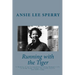 Running with the Tiger: A Memoir of an Extraordinary Young Woman's Life in Hong Kong, China, The South Pacific and POW Camp