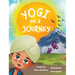 Yogi on a Journey: A yoga adventure book for children to discover the benefits of the Sun Salutation in a fun and playful way