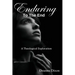 Enduring to the End: A Theological Exploration