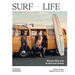 Surf Life: Women Who Live to Surf and Create