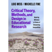 Critical Theory, Methods, and Design in Educational Research: Bearing Witness in Times of Deepening Inequalities