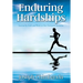 Enduring Hardships: Survival by Faith and Works in Our Uncharted Territories