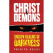 Christ & Demons. Unseen Realms of Darkness