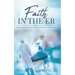 Faith in the ER: Inspirational True Stories from an Emergency Room Doctor